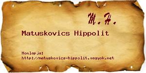 Matuskovics Hippolit névjegykártya